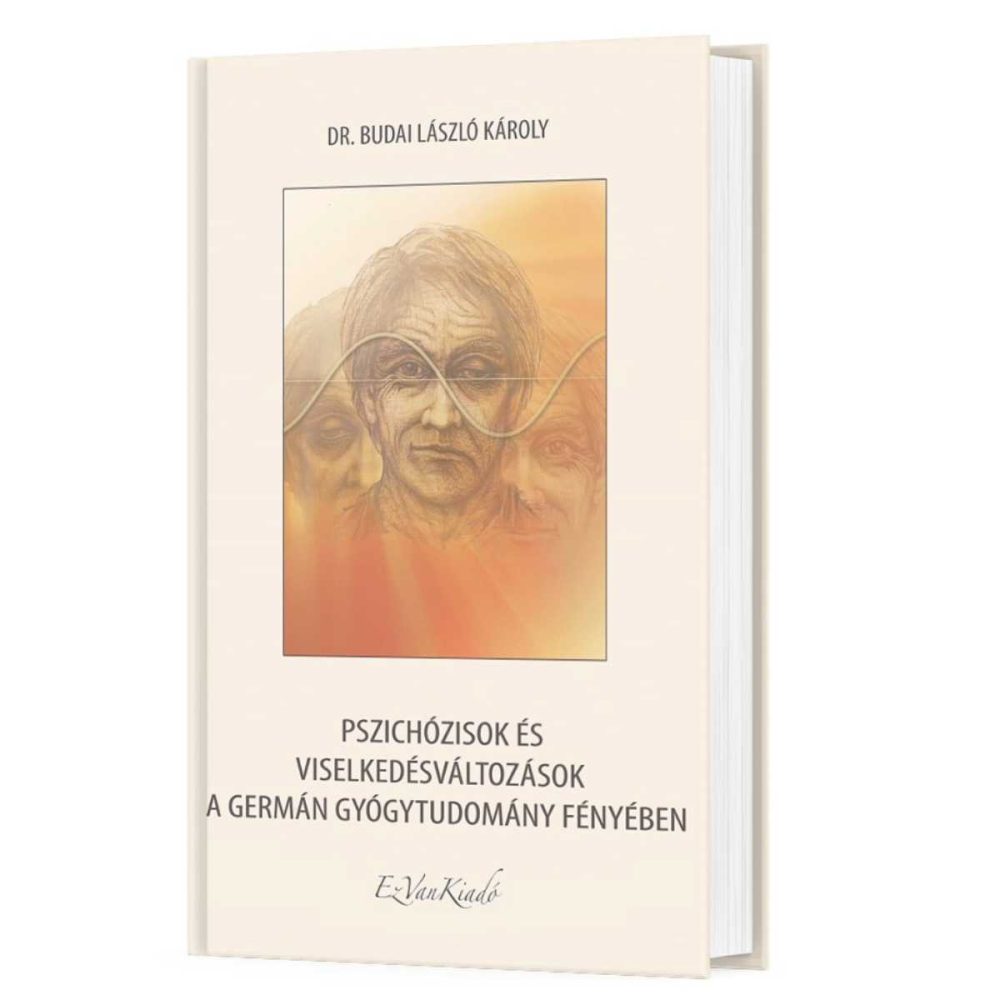 Pszichózisok és viselkedésváltozások a Germán Gyógytudomany fényében