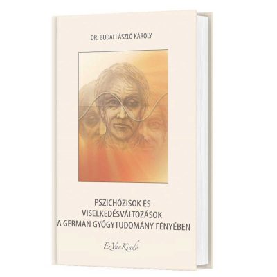 Pszichózisok és viselkedésváltozások a Germán Gyógytudomany fényében